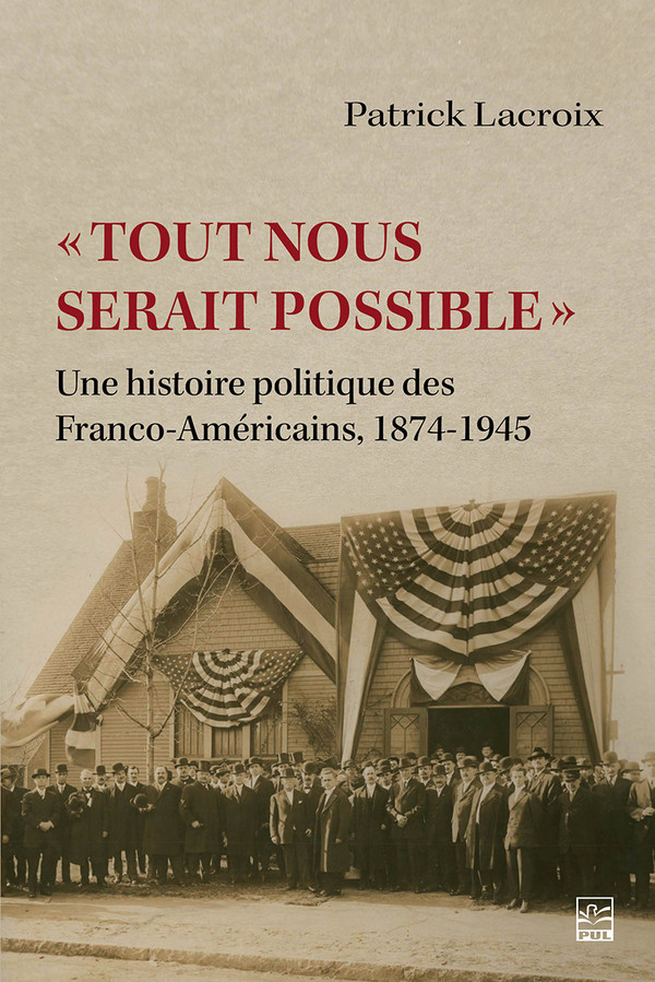 Cover of Tout Nou Serait Possible, the second book published by Acadian Archives Director Dr. Patrick Lacroix